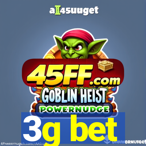 3g bet